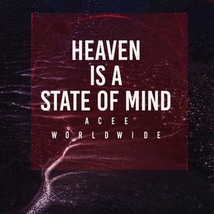 Heaven Is A State of Mind (Explicit)