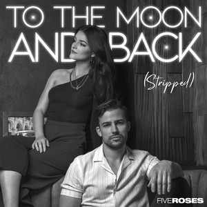 To The Moon and Back (Stripped)