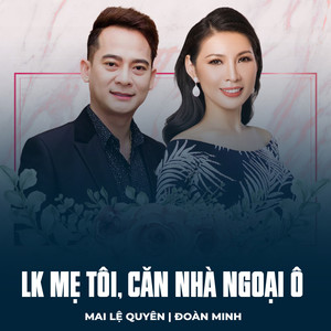 LK Mẹ Tôi, Căn Nhà Ngoại Ô