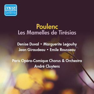 POULENC, F.: Mamelles de Tiresias (Les) [Opera] [Cluytens] [1954]