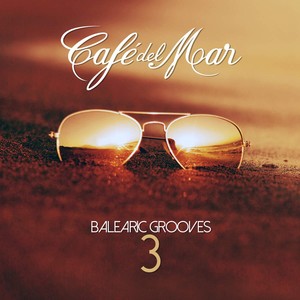 Balearic Grooves 3