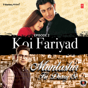 Episode 2 - Koi Fariyad (From 