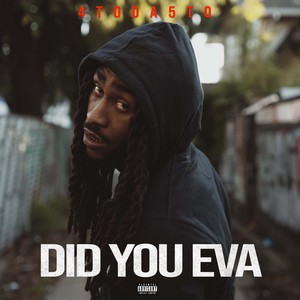 Did You Eva (Explicit)