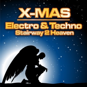 X-MAS Electro and Techno (Stairway 2 Heaven)
