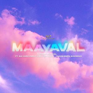 Maayaval (feat. Sai Haruvinraj, Tharsheerni Sunderan & Kmg Kidz Seenu)