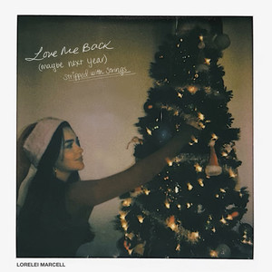 Love Me Back (Maybe Next Year) (Stripped with Strings)