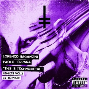 This Is Technometal (Ternash Remix) [Explicit]