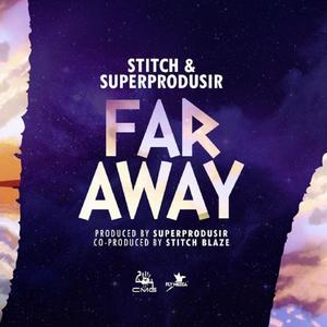 Far Away (feat. Stitch)