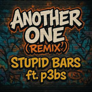 Another One Remx (feat. P3bs) [Explicit]