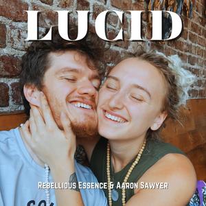 Lucid (feat. Aaron Sawyer)