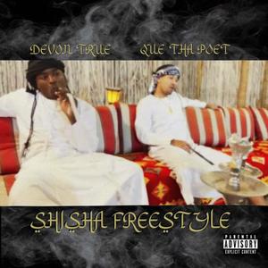 SHISHA Freestyle (Explicit)