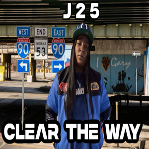 Clear the Way (Explicit)