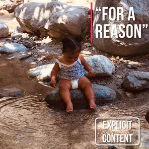 For A Reason (Explicit)
