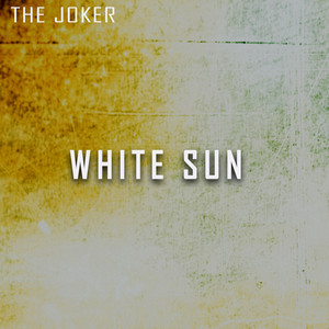 The Joker - White Sun (Sunny Jokes Mix)