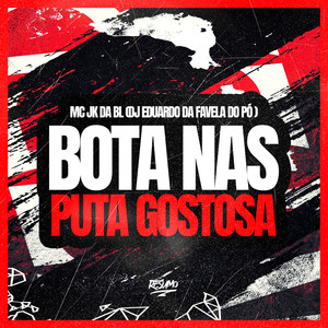 Bota Nas Puta Gostosa (Explicit)