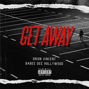 Get Away (Explicit)