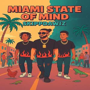 Miami State Of Mind