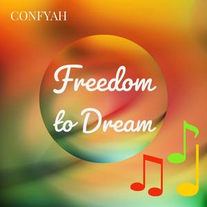 Freedom to Dream