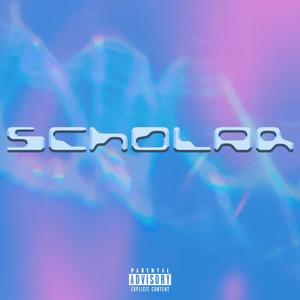 Scholar (feat. ChAz OFT & Muwama ) [Explicit]