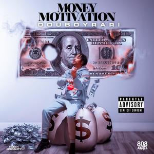 Money, Motivation (Explicit)