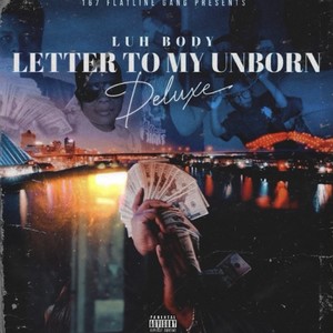 Letter To My Unborn : Deluxe (Explicit)