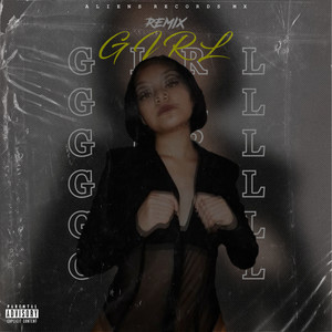 Girl (Remix) [Explicit]