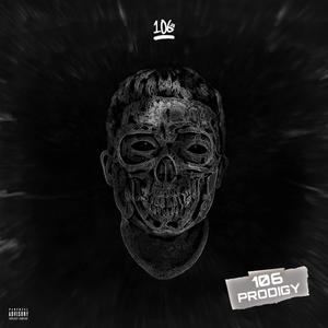 106 Prodigy (Explicit)