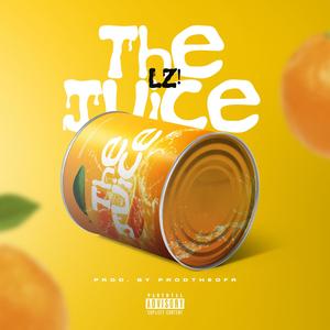 The Juice (Explicit)