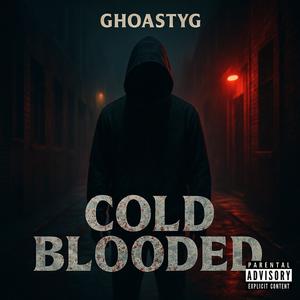 Cold Blooded (feat. Ceenjow) (Explicit)