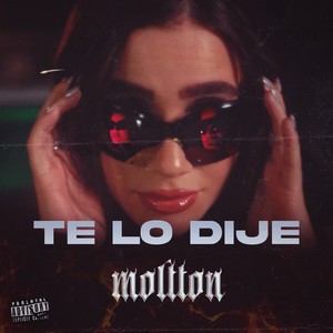 Te Lo Dije (Explicit)
