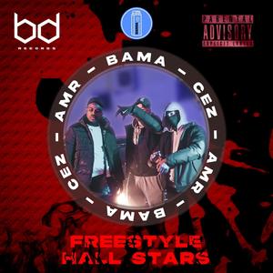 Freestyle Bd Hall Stars (feat. Amr, Bama & Cez) (Explicit)