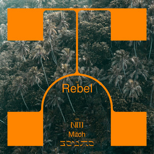 Rebel (Explicit)