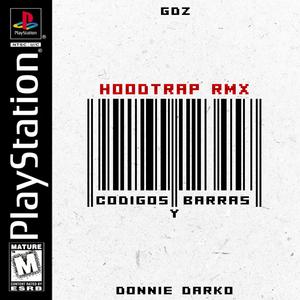 CODIGOS Y BARRAS HOODTRAP RMX (feat. donniedarko) [Explicit]