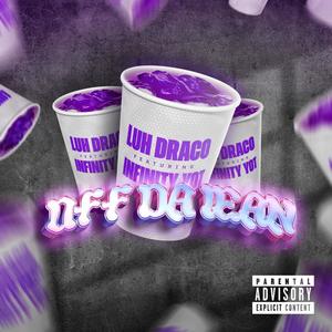 OFF DA LEAN (feat. INFINITY YOT) [Explicit]