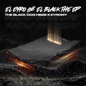 El EYRO and El Black (Explicit)