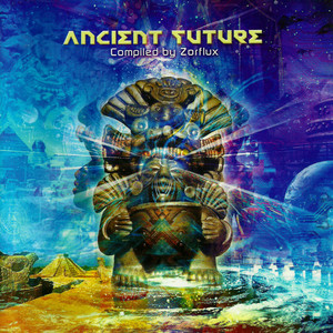 Ancient Future - compiled by Zorflux