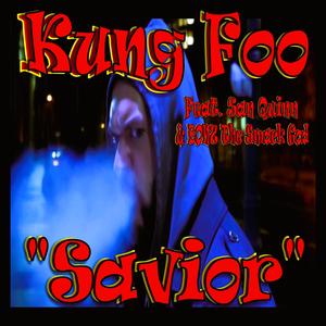 Savior (feat. San Quinn & BONZ The Smack God) (Explicit)