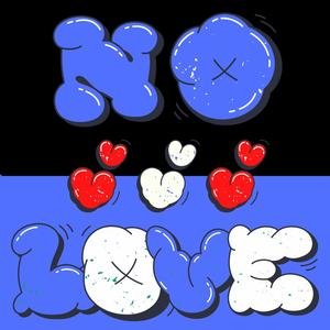 no love (Explicit)