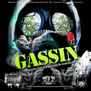 Gassin' (feat. Yung Kuban & Imob Gutta) [Remix]