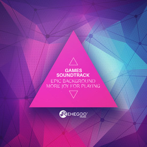 Games Soundtrack – Epic Background, More Joy for Playing