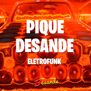 Pique Desande (Eletrofunk) [Explicit]