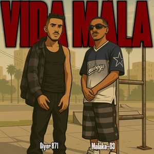 Vida Mala (Explicit)