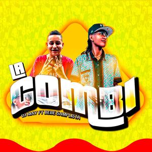 La Combi (feat. Dj May & Bebe Samplista)