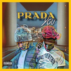 Prada You (feat. Slavenameflick) [Explicit]