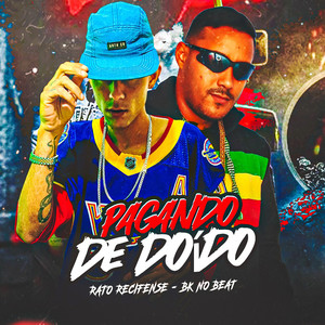 Pagando de Doido (Explicit)