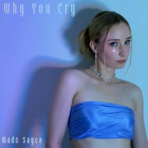 Why You Cry