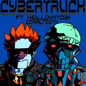 CYBER TRUCK (feat. helloimtobi) [Explicit]