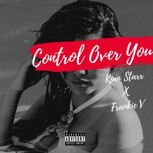 Control Over You(feat. Frankie V)