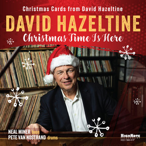 Christmas Time Is Here (Christmas Cards from David Hazeltine)