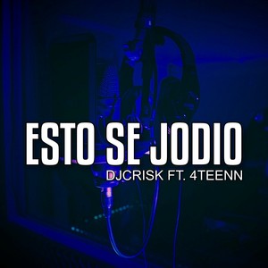 Esto Se Jodio (Explicit)